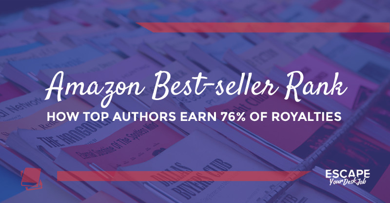 Amazon Best Seller Rank Top Authors Collect 76 Of All Royalities